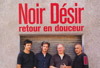 Noir Dsir 
