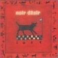 Noir Désir - Du nouveau sur le Single de Lost